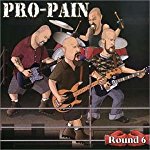 PRO-PAIN - ROUND SIX