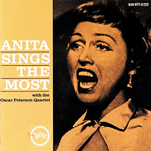 ANITA O'DAY - ANITA SINGS THE MOST (W/OSCAR PETERSON QUARTET) (1957)