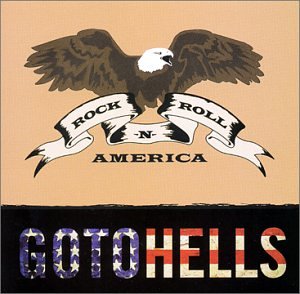 GOTOHELLS - ROCK N ROLL AMERICA