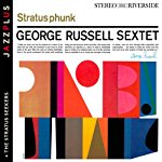 GEORGE RUSSELL - JAZZPLUS: STRATUSPHUNK + THE STRATUS SEEKERS