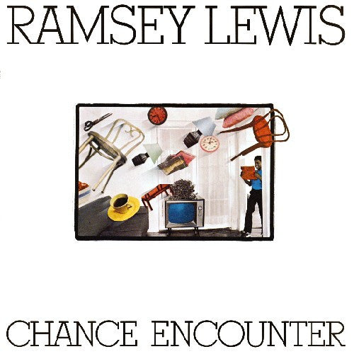 LEWIS, RAMSEY  - CHANCE ENCOUNTER