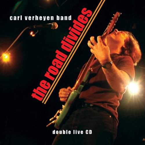 VERHEYEN, CARL BAND  - ROAD DIVIDES 2010