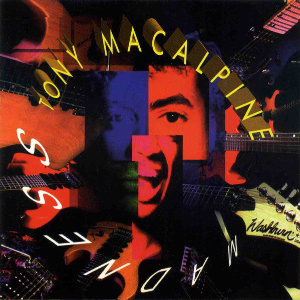 MACALPINE, TONY  - MADNESS