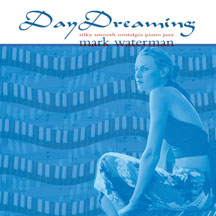 MARK WATERMAN - DAYDREAMING [CD]