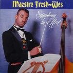 MAESTRO FRESH-WES - SYMPHONY IN EFFECT