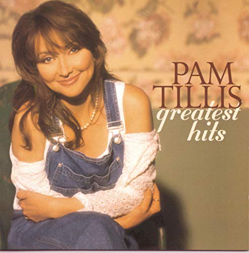 TILLIS, PAM - GREATEST HITS