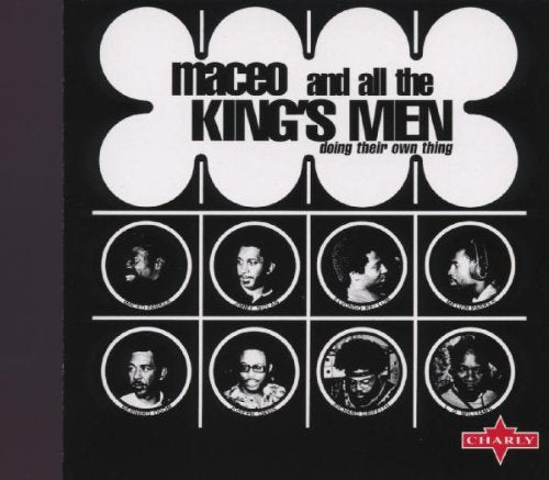 PARKER, MACEO  - FOR ALL THE KING'S MEN