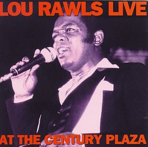 RAWLS, LOU  - LIVE: AT THE CENTURY PLAZA