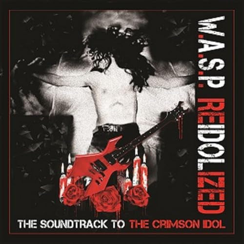 W.A.S.P. - REIDOLIZED - THE SOUNDTRACK TO THE CRIMSON IDOL (2CD/BLU-RAY/DVD) (CD)