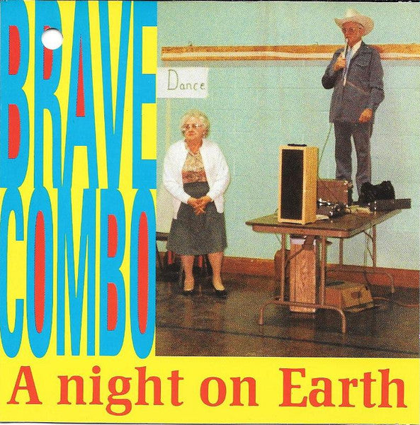 BRAVE COMBO  - A NIGHT ON EARTH