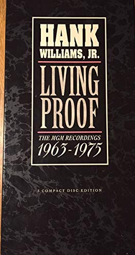 WILLIAMS JR, HANK - LIVING PROOF: MGM RECORDINGS 1963-1975