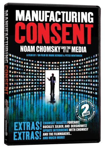 MANUFACTURING CONSENT - NOAM CHOMSKY AND THE MEDIA