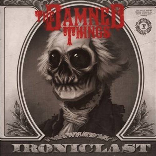 DAMNED THINGS - IRONICLAST