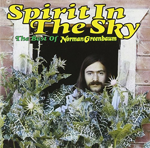 NORMAN GREENBAUM - SPIRIT IN THE SKY: BEST OF