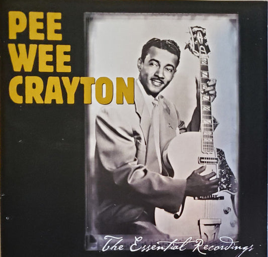 CRAYTON, PEE WEE  - ESSENTIAL RECORDINGS