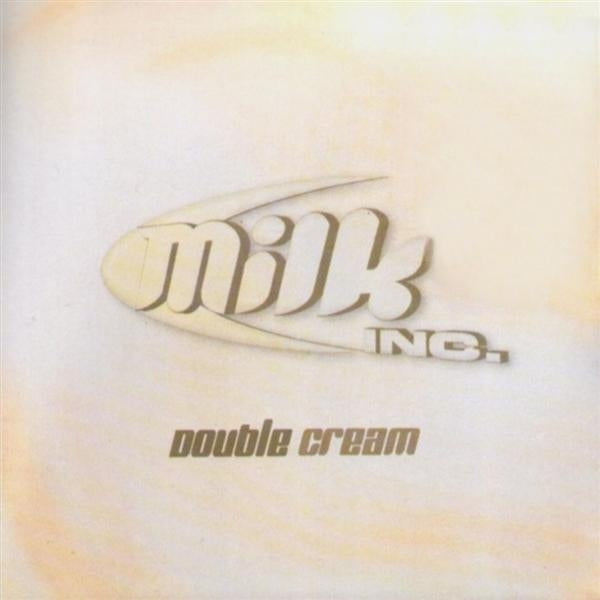 MILK INC.  - DOUBLE CREAM