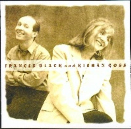 BLACK, FRANCES  - FRANCES BLACK & KIERAN GOSS