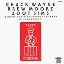 WAYNE, CHUCK - TASTY PUDDING