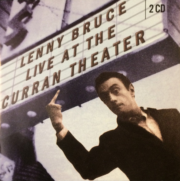 BRUCE, LENNY  - LIVE AT THE CURRAN THEATRE 1961
