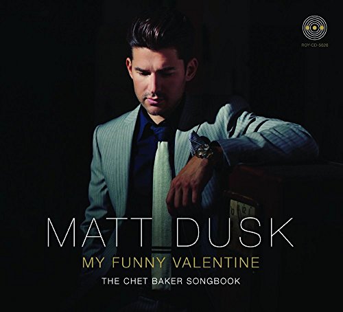 DUSK, MATT - MY FUNNY VALENTINE (DLX)