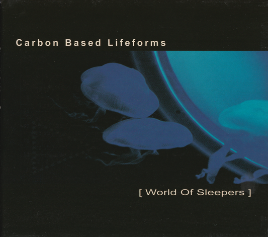 CARBON BASED LIFEFORMS  - WORLD OF SLEEPERS