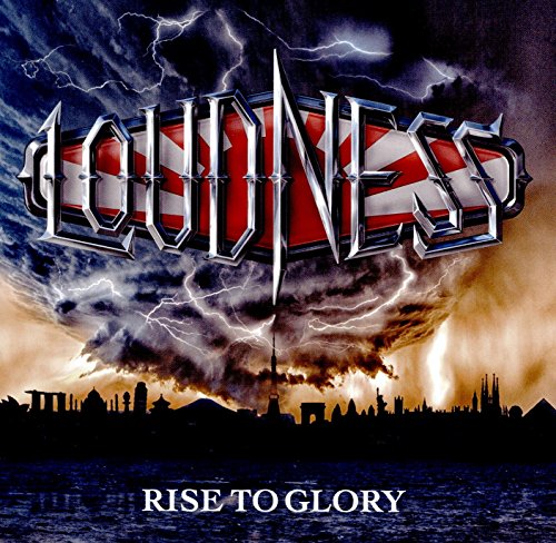 LOUDNESS - RISE TO GLORY