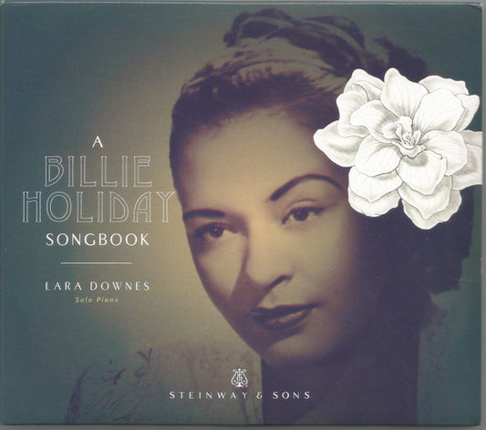 DOWNES, LARA  - BILLY HOLIDAY SONGBOOK