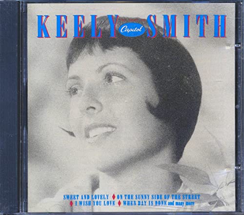 SMITH, KEELY - BEST OF THE CAPITOL YEARS