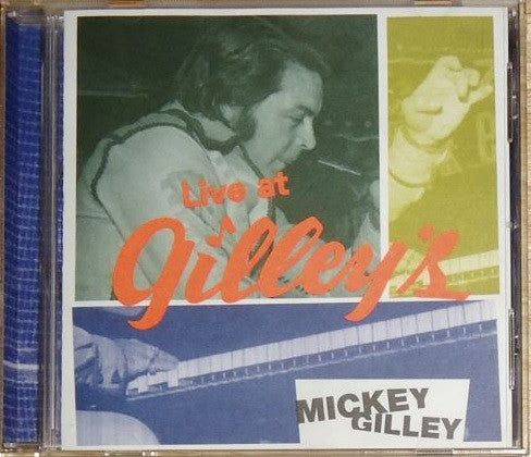 GILLEY, MICKEY  - LIVE AT GILLEY'S
