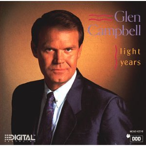 CAMPBELL, GLEN - LIGHT YEARS