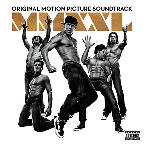 VARIOUS ARTISTS - MAGIC MIKE XXL: ORIGINAL MOTION PICTURE SOUNDTRACK