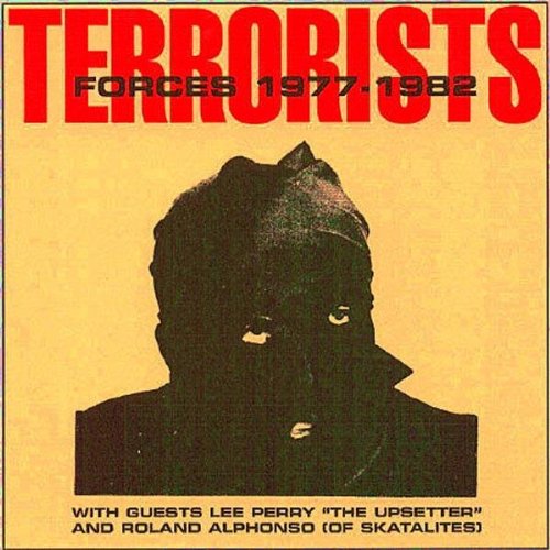 TERRORISTS - FORCES 1977-1982