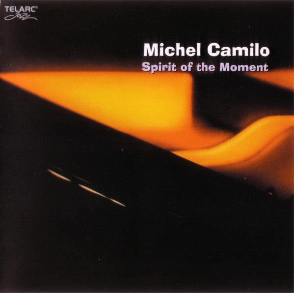 CAMILO, MICHEL  - SPIRIT OF THE MOMENT