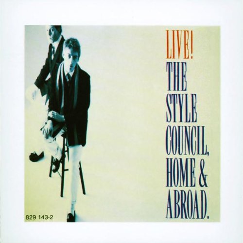 STYLE COUNCIL - HOME AND ABROAD