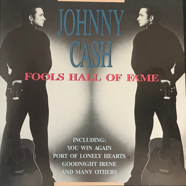 CASH, JOHNNY  - FOOLS HALL OF FAME
