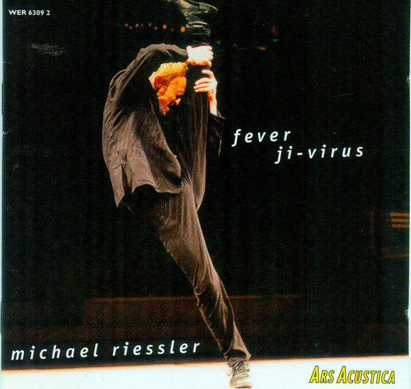 RIESSLER, MICHAEL  - FEVER AND JI-VIRUS