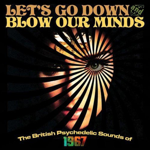VARIOUS  - LET'S GO DOWN & BLOW OUR MINDS