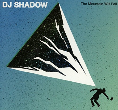 DJ SHADOW - THE MOUNTAIN WILL FALL