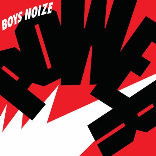 BOYS NOIZE - BOYS NOIZE - POWER