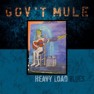 GOV'T MULE  - HEAVY LOAD BLUES