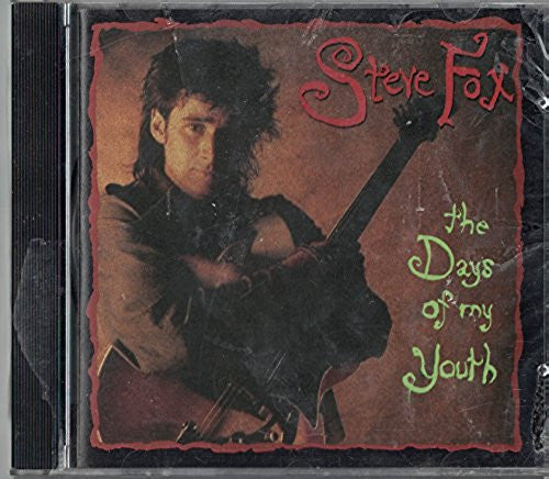 FOX, STEVE  - DAYS OF MY YOUTH