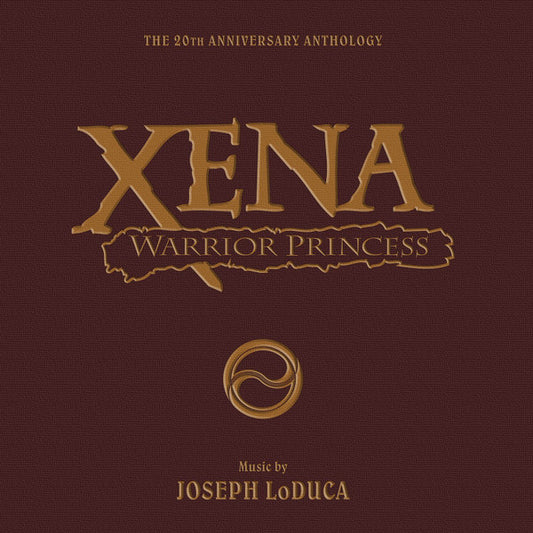 SNDTRK - XENA:  WARRIOR PRINCESS 20TH ANIVERSARY