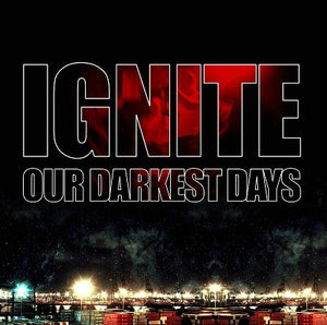 Ignite - Our Darkest Days (White Splatter) (Used LP)