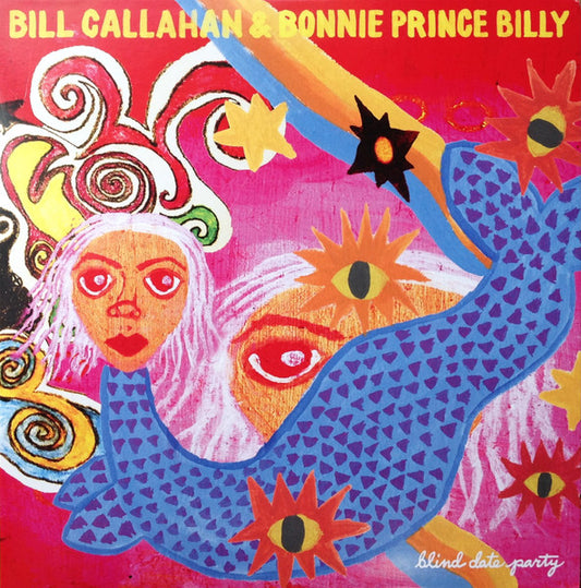 Bill Callahan - Bonnie Prince Billy - Blind Date Party (Used LP)