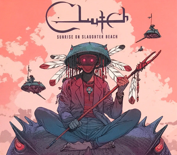 CLUTCH  - SUNRISE OF SLAUGHER BEACH