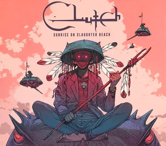 CLUTCH  - SUNRISE OF SLAUGHER BEACH