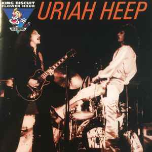 URIAH HEEP  - KING BISCUIT FLOUR HOUR: SAN DIEGO, CA
