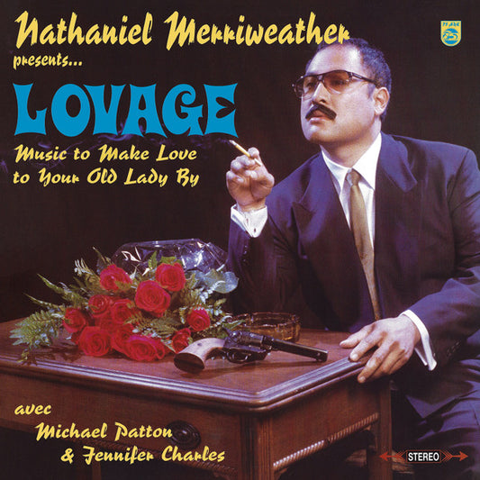 Nathaniel Merriweather Presents Lovage Avec Michael Patton & Jennifer Charles - Music To Make Love To Your Old Lady By (Used LP)