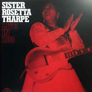 Sister Rosetta Tharpe - Live In 1960 (Sealed) (Used LP)