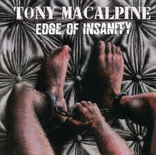 MACALPINE, TONY  - EDGE OF INSANITY